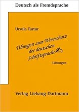 کتاب زبان آلمانی تمرینات مربوط به واژگان زبان نوشتاری آلمانی Ubungen zum Wortschatz der deutschen Schriftsprache اثر دارتمن